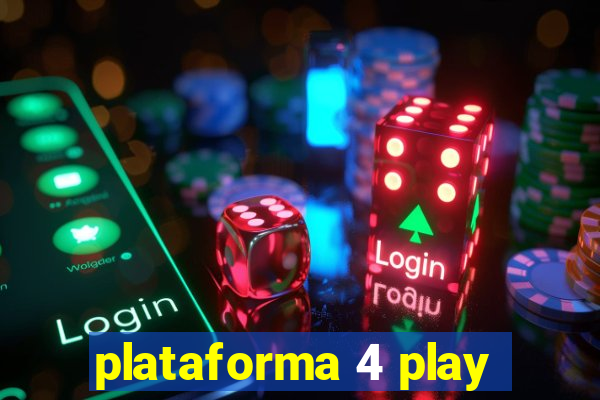 plataforma 4 play